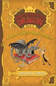 A How to Train Your Dragon: A Hero's Guide to Deadly Dragons