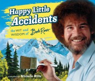 Happy Little Accidents