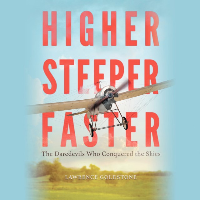 Higher, Steeper, Faster