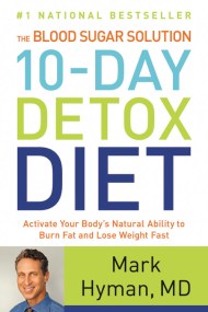 The Blood Sugar Solution 10-Day Detox Diet