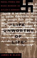 Life Unworthy Of Life