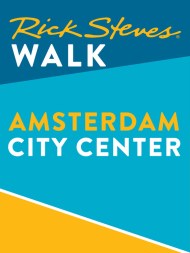 Rick Steves Walk: Amsterdam City Center (Enhanced)