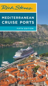 Rick Steves Mediterranean Cruise Ports