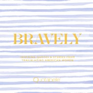 Bravely