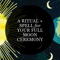 RP Mystic Graphic that reads 'A Ritual + Spell for Your Full Moon Ceremony'