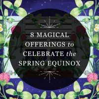 RP Mystic Graphic that reads '8 Magical Offerings to Celebrate the Spring Equinox'