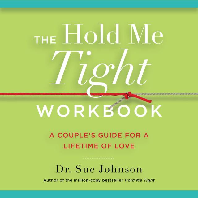 The Hold Me Tight Workbook