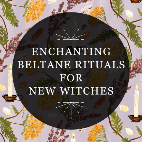Enchanting Beltane Rituals for New Witches