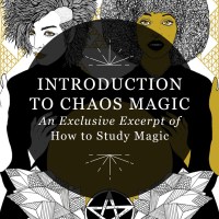 Designed featured image reading "Introduction to Chaos Magic: An Exclusive Excerpt of How to Study Magic" over the Chapter 3 opening illustration