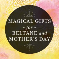 Featured image for RP Mystic blog post "Magical Gifts for Beltane and Mother's Day"