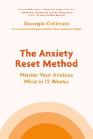 The Anxiety Reset Method