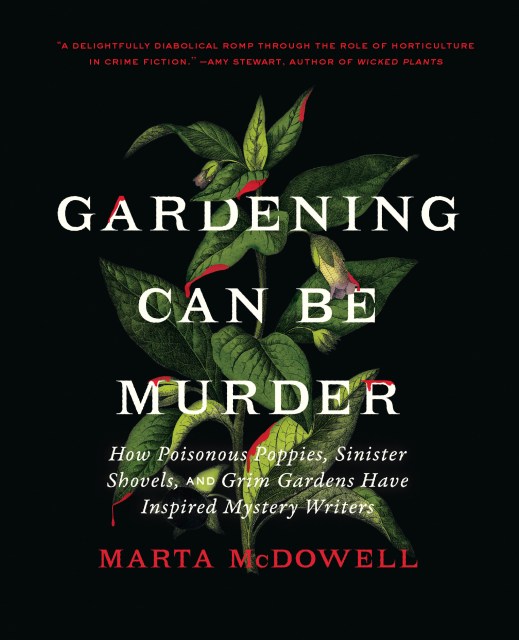 Book cover image of Gardening Can Be Murder by Marta McDowell