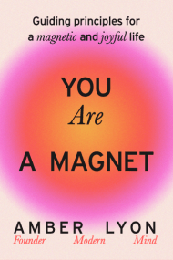 You Are a Magnet