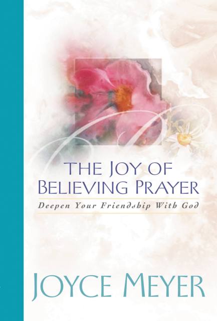 The Joy of Believing in Prayer