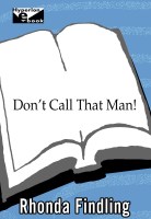 Don’t Call That Man!