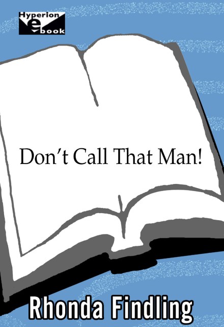 Don’t Call That Man!