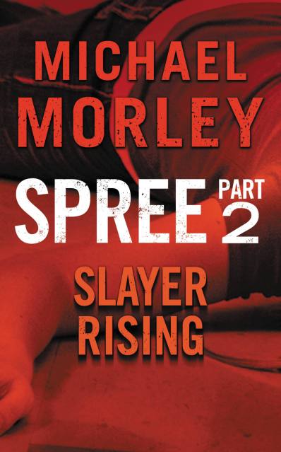 Spree: Slayer Rising