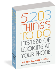 5,203 Things to Do Instead of Looking at Your Phone