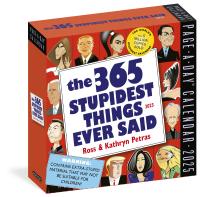 365 Stupidest Things Ever Said Page-A-Day Calendar 2025