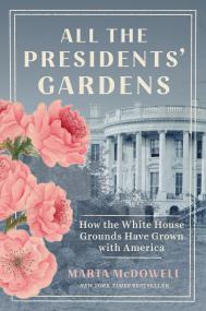 All the Presidents' Gardens