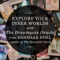 Designed graphic for RP Mystic blog post “Explore Your Inner Worlds with The Dreamgate Oracle from Danielle Noel, creator of The Starchild Tarot.” The title is set inside a semitransparent black circle over a photo of face-up cards from “The Dreamgate Oracle: A Self-Reflective Deck and Guidebook” on a dark backdrop printed with gold foil moons and stars.