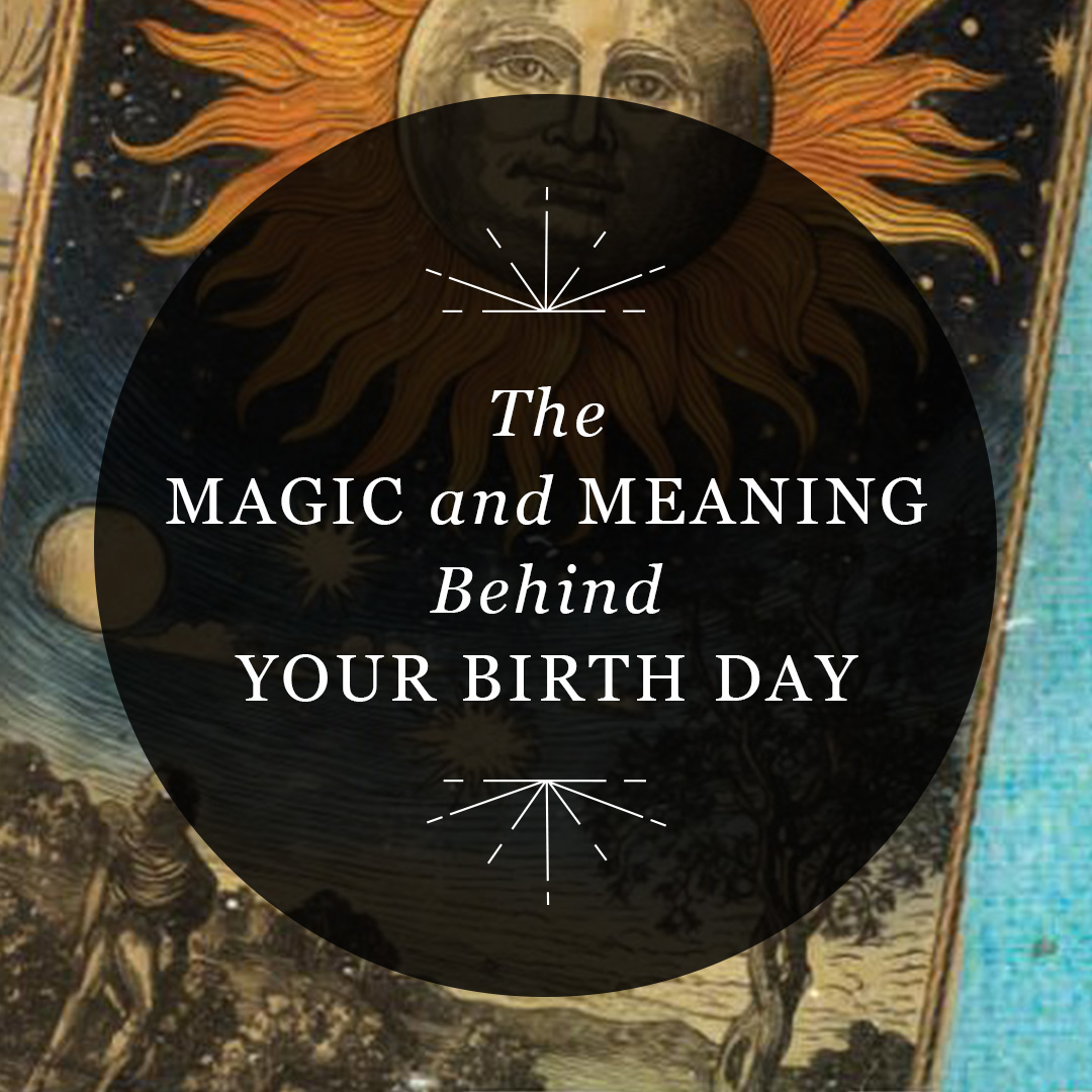 The Magic and Meaning Behind Your Birth Day RP Mystic Hachette Book