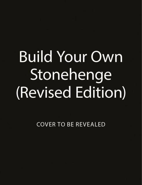 Build Your Own Stonehenge