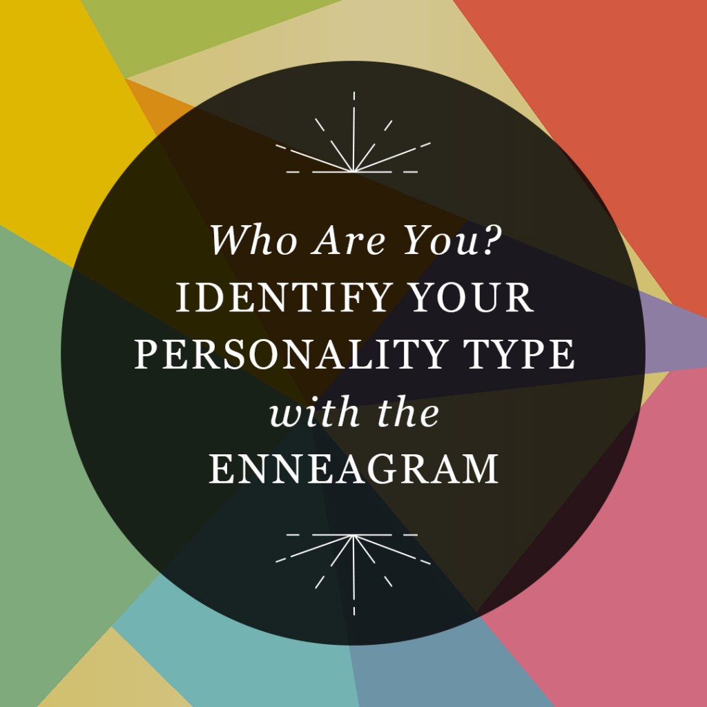 Graphic reading "Who Are You? Identify Your Personality Type with the Enneagram" in a semi-transparent black circle over a fractal image.