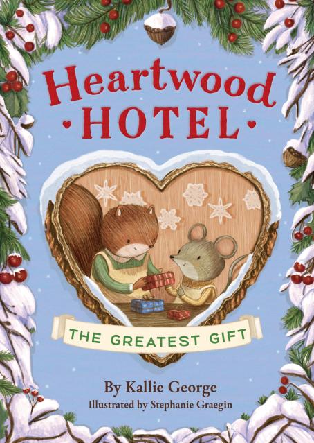 Heartwood Hotel: The Greatest Gift