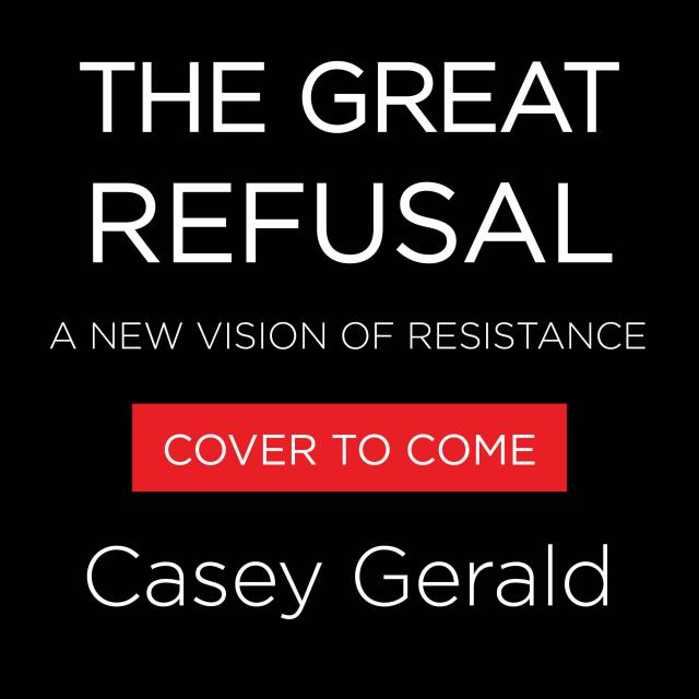 The Great Refusal