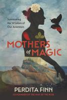 Mothers of Magic