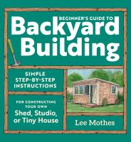 Beginner’s Guide to Backyard Building
