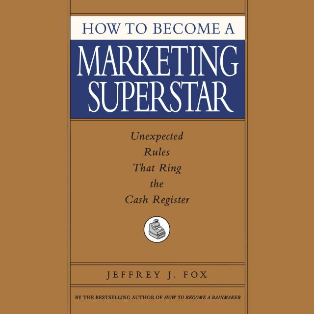 How to Become a Marketing Superstar