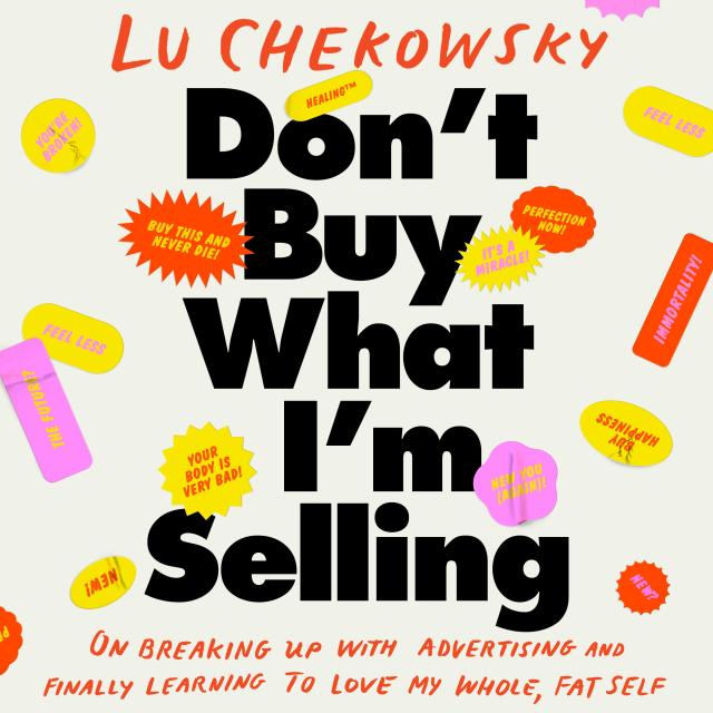 Don’t Buy What I’m Selling