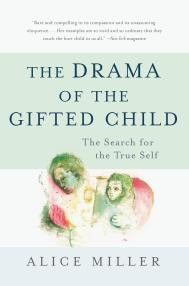 The Drama of the Gifted Child
