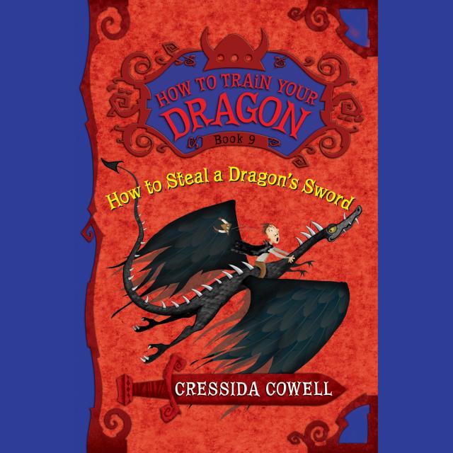 How to Train Your Dragon: How to Steal a Dragon’s Sword