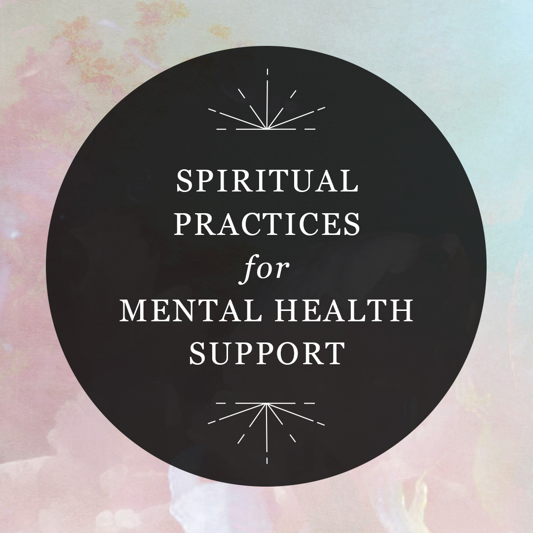 Spiritual Practices for Mental Health Support
