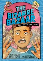 The Bizarre Bazaar: Riot! At the Fairy Zoo