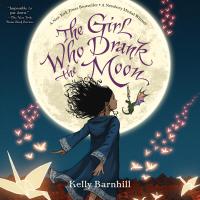 The Girl Who Drank the Moon (Winner of the 2017 Newbery Medal)