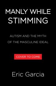 Manly While Stimming