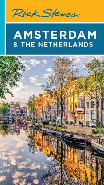 Rick Steves Amsterdam & the Netherlands