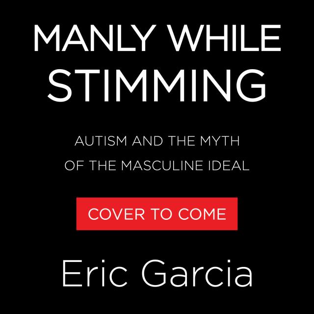 Manly While Stimming