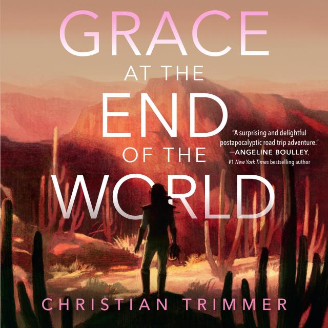 Grace at the End of the World