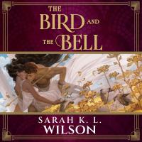 The Bird and the Bell