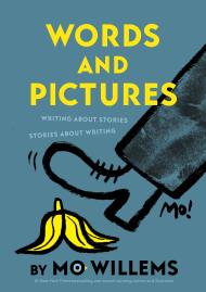 Words and Pictures by Mo Willems